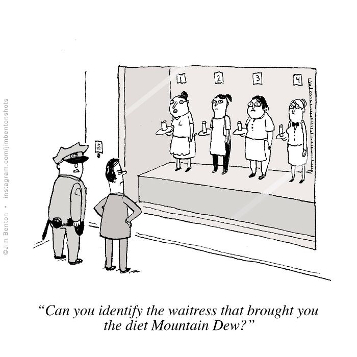A police lineup shows four waitresses holding drinks. A man and a police officer watch from outside the glass, and the officer asks, “Can you identify the waitress that brought you the diet Mountain Dew?”