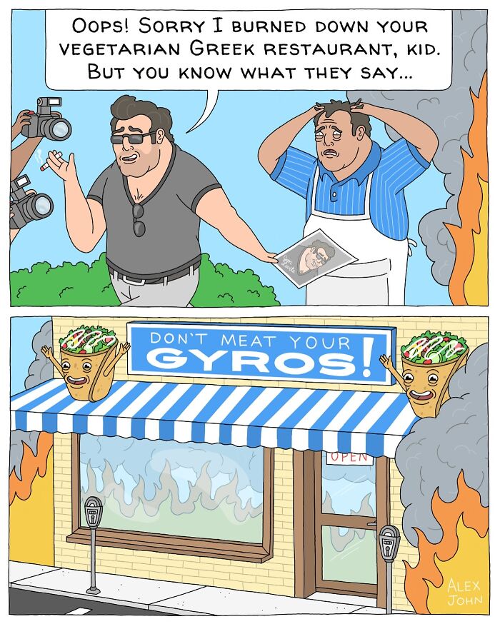 A man apologizes for burning down a vegetarian Greek restaurant while holding a charred photo. Below, the restaurant sign reads “Don’t Meat Your Gyros!” as flames engulf the building.