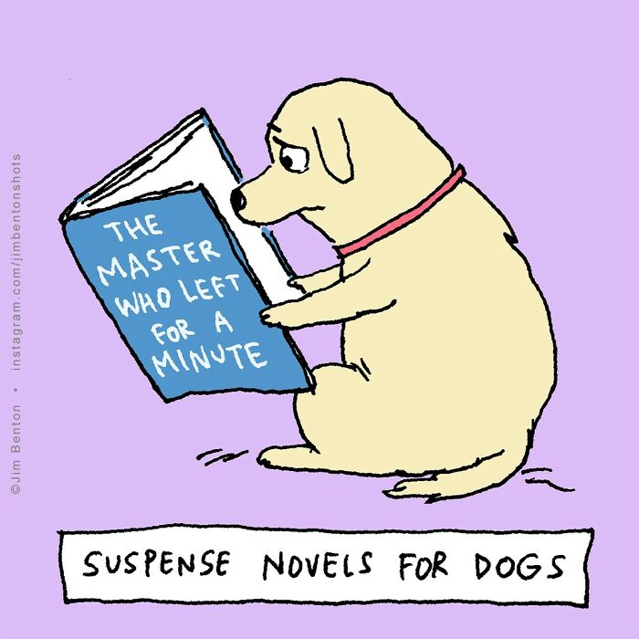 Cartoon: Dog reading a book titled "The Master Who Left for a Minute," humorously depicting suspense novels for dogs. Cartoon: Dog reading a book titled "The Master Who Left for a Minute," humorously depicting suspense novels for dogs.